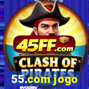 55.com jogo
